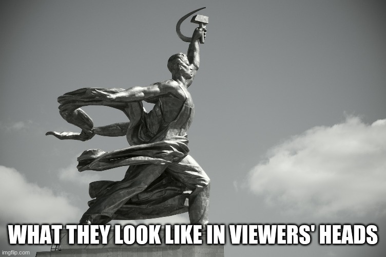 WHAT THEY LOOK LIKE IN VIEWERS' HEADS | made w/ Imgflip meme maker