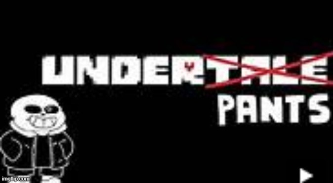 If you remember this you deserve a veterans account | image tagged in undertale,underpants,sr pelo,do you remember,feel old yet | made w/ Imgflip meme maker