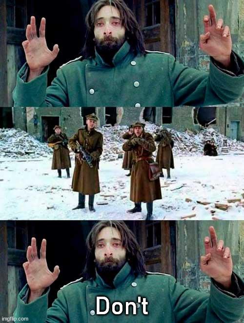 Don't shoot | Don't | image tagged in don't shoot | made w/ Imgflip meme maker