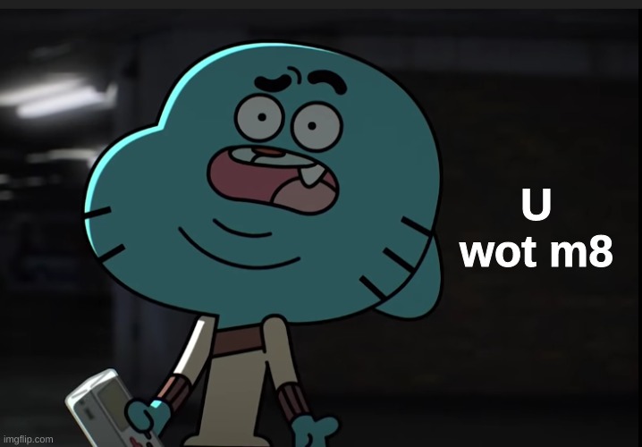 Gumball wot? | image tagged in gumball wot | made w/ Imgflip meme maker