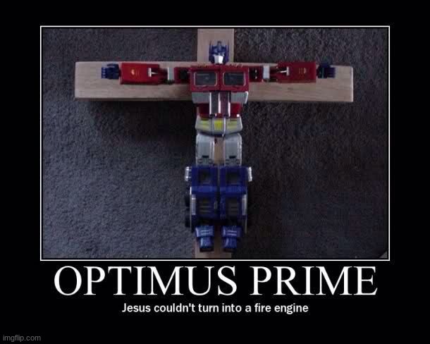 image tagged in optimus prime | made w/ Imgflip meme maker