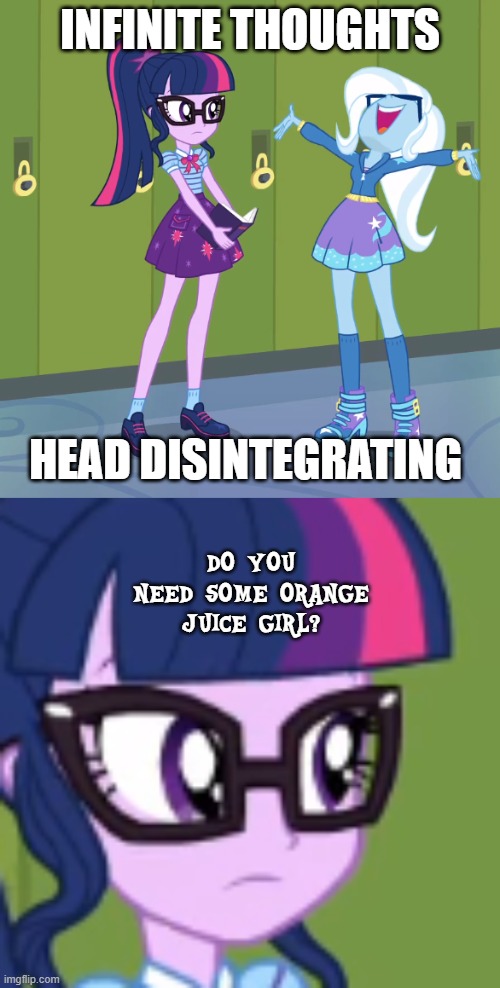 and that's your weather in a flash | INFINITE THOUGHTS; HEAD DISINTEGRATING; DO YOU NEED SOME ORANGE JUICE GIRL? | image tagged in my little pony,equestria girls,rarity | made w/ Imgflip meme maker