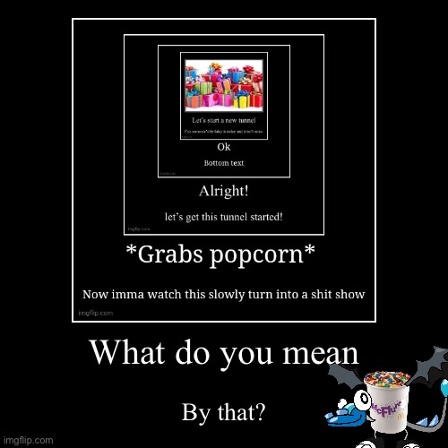 image tagged in funny,demotivationals | made w/ Imgflip demotivational maker