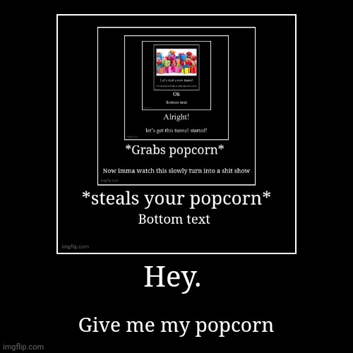 image tagged in funny,demotivationals | made w/ Imgflip demotivational maker