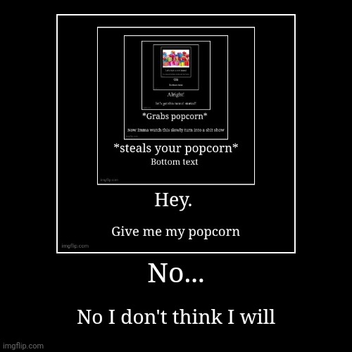 image tagged in funny,demotivationals | made w/ Imgflip demotivational maker