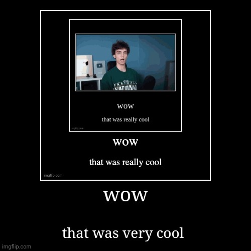 image tagged in funny,demotivationals | made w/ Imgflip demotivational maker