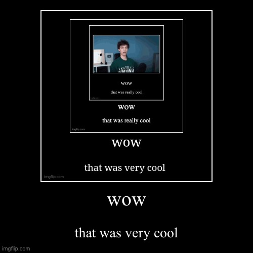 image tagged in funny,demotivationals | made w/ Imgflip demotivational maker