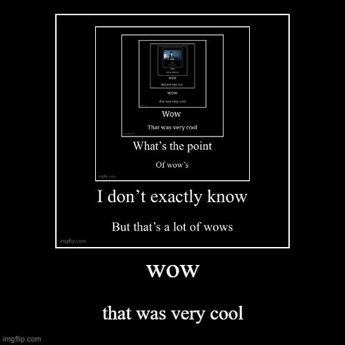 image tagged in funny,demotivationals | made w/ Imgflip demotivational maker