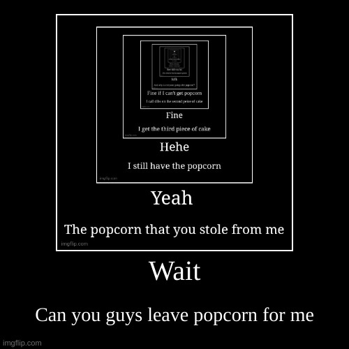 image tagged in funny,demotivationals | made w/ Imgflip demotivational maker