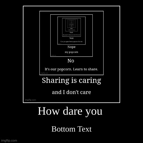 image tagged in funny,demotivationals | made w/ Imgflip demotivational maker