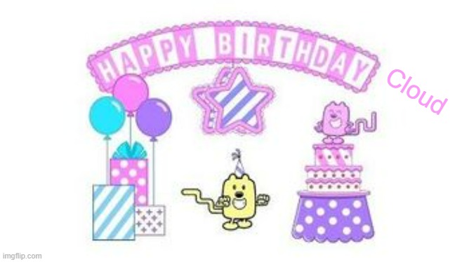 Happy 16th from Wubbzymon | Cloud | image tagged in birthday,wubbzy,wubbzymon | made w/ Imgflip meme maker