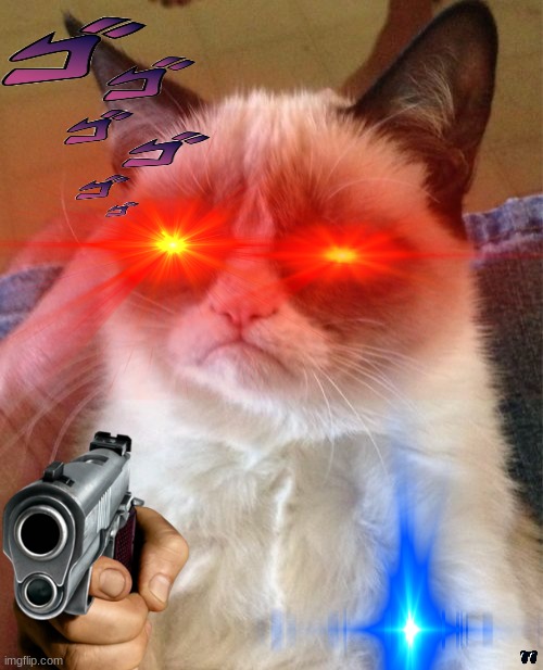 Jojo cat | image tagged in grumpy cat | made w/ Imgflip meme maker