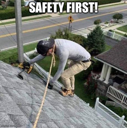 safety first | SAFETY FIRST! | image tagged in safety first | made w/ Imgflip meme maker