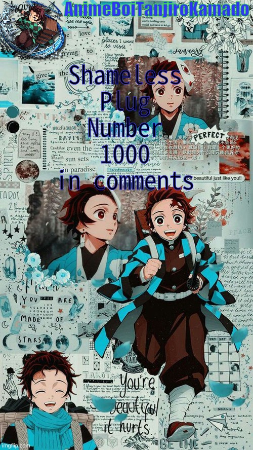 Shameless Plug Number 1000 in comments | made w/ Imgflip meme maker
