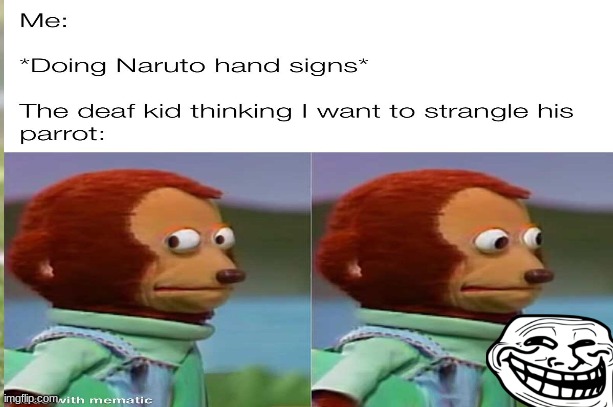 the deaf kid oh no | image tagged in naruto | made w/ Imgflip meme maker