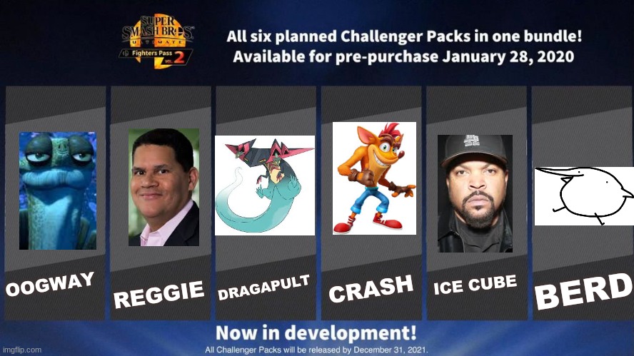 Themost random fighters pass | DRAGAPULT; REGGIE; CRASH; ICE CUBE; BERD; OOGWAY | image tagged in fighters pass vol 2 meme version 3 | made w/ Imgflip meme maker
