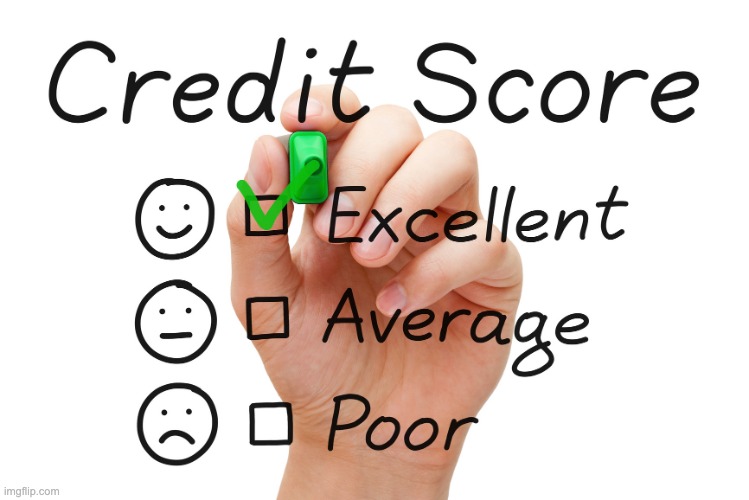 Credit Score  | image tagged in credit score | made w/ Imgflip meme maker