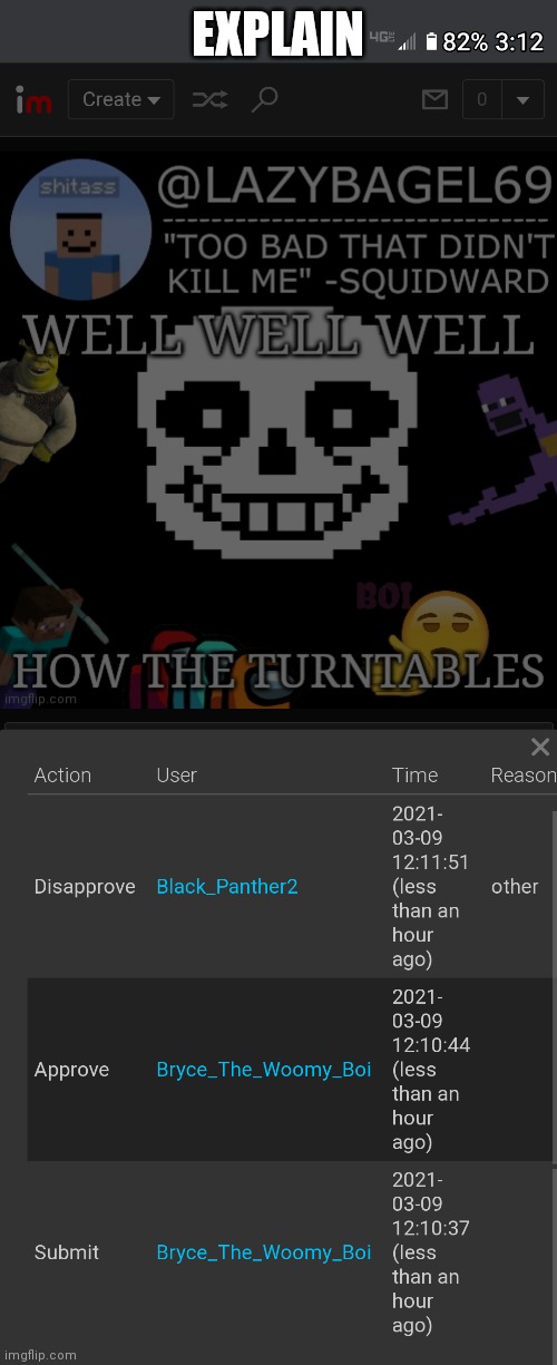 He said: well well well, his the deletion continues | EXPLAIN | made w/ Imgflip meme maker