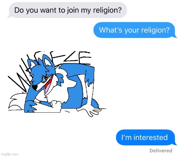 Reject humanity Become furry | image tagged in whats your religion | made w/ Imgflip meme maker