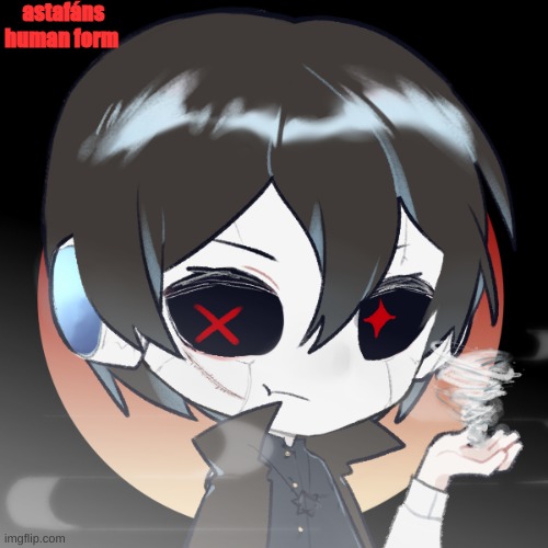 New Oc Time Boi | astafáns human form | image tagged in astaf n human form | made w/ Imgflip meme maker