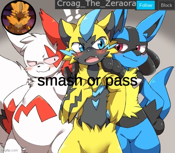 zeraora announcement | smash or pass | image tagged in zeraora announcement | made w/ Imgflip meme maker