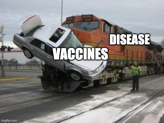 Train collision | VACCINES DISEASE | image tagged in train collision | made w/ Imgflip meme maker