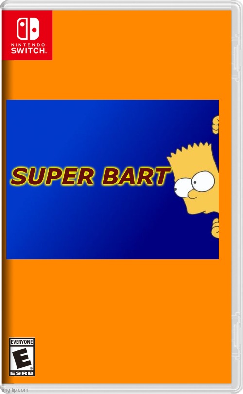 Super Bart | SUPER BART | image tagged in nintendo switch | made w/ Imgflip meme maker