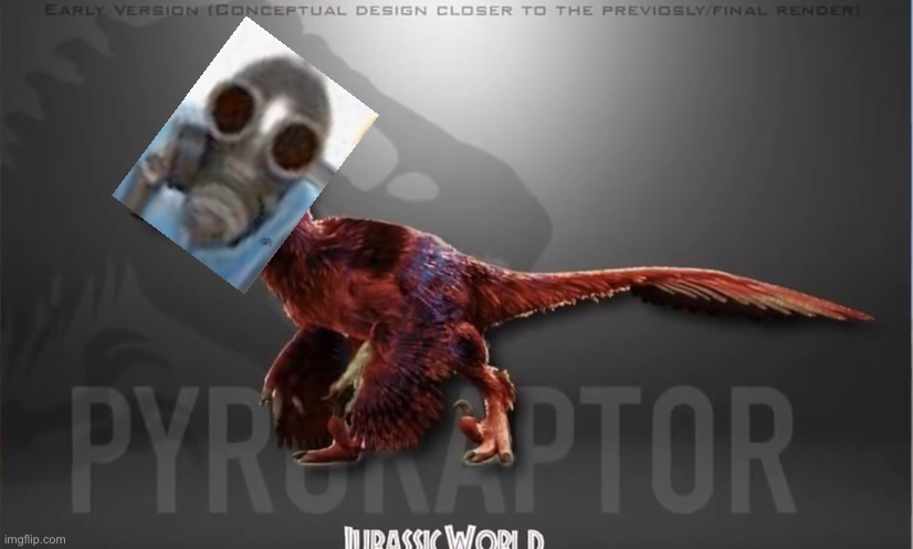 Pyro raptor | image tagged in tf2,jurassic world | made w/ Imgflip meme maker