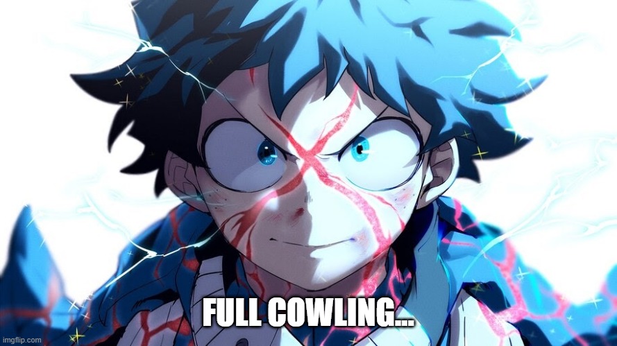 FULL COWLING... | made w/ Imgflip meme maker