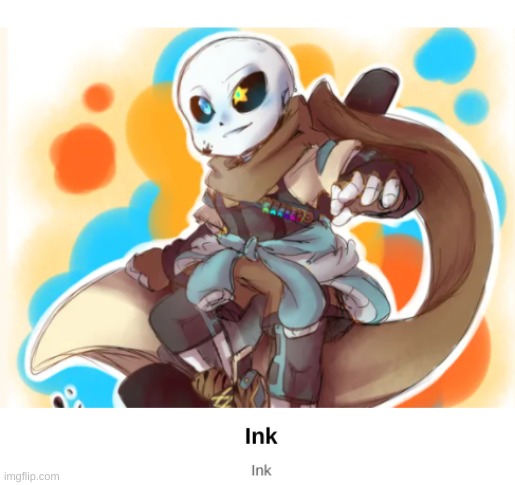 dis who i got | image tagged in ink,sans | made w/ Imgflip meme maker