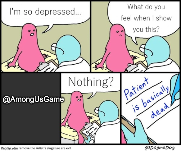 he's dead | @AmongUsGame | image tagged in among us,twitter | made w/ Imgflip meme maker