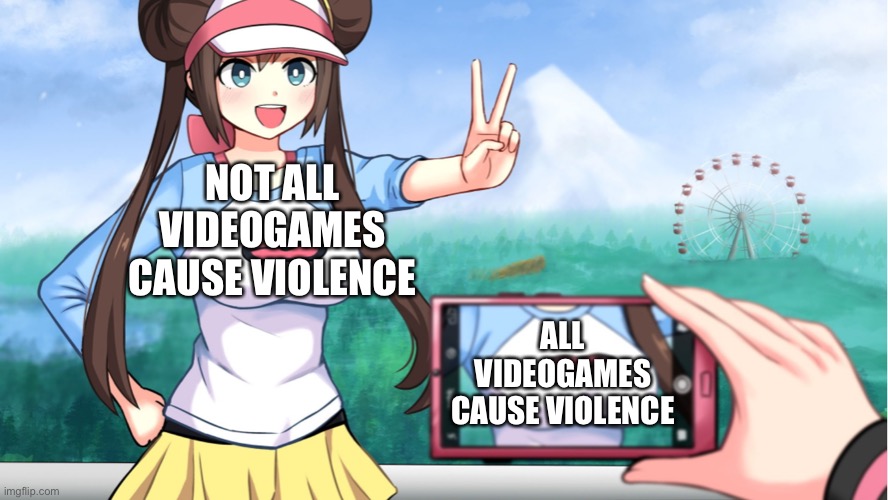 Not all videogames cause violence | NOT ALL VIDEOGAMES CAUSE VIOLENCE; ALL VIDEOGAMES CAUSE VIOLENCE | image tagged in gaming,karen | made w/ Imgflip meme maker