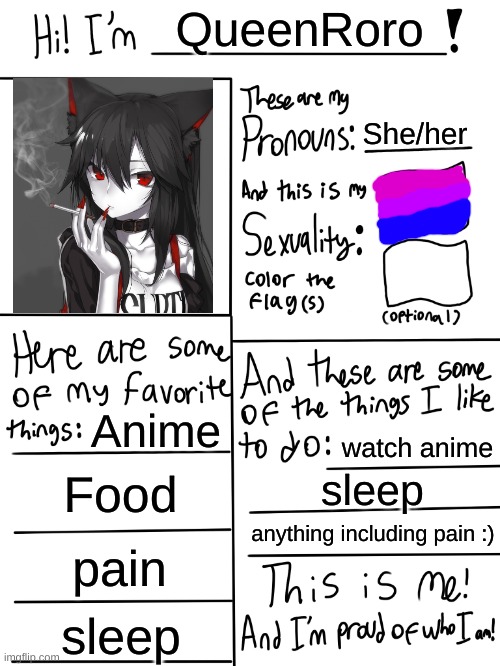 TvT | QueenRoro; She/her; Anime; watch anime; Food; sleep; anything including pain :); pain; sleep | image tagged in lgbtq stream account profile | made w/ Imgflip meme maker