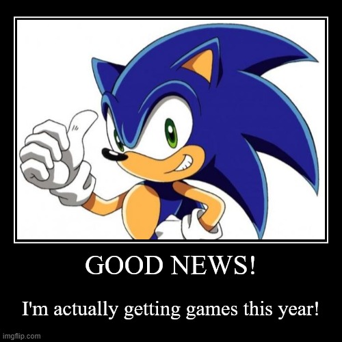 About damn time! | image tagged in funny,demotivationals,sonic,sonic the hedgehog | made w/ Imgflip demotivational maker