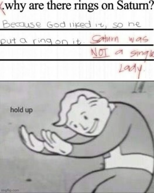 Seriously lol | image tagged in fallout hold up,funny,science,god,infinite iq,jokes | made w/ Imgflip meme maker