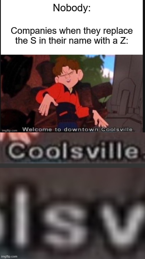 Coolsvile? More like Uncoolsvile... | image tagged in fails,oof | made w/ Imgflip meme maker