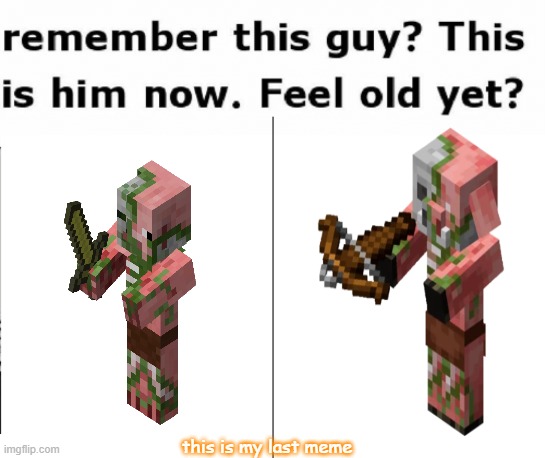 Pigman evolution | this is my last meme | image tagged in remember this guy | made w/ Imgflip meme maker