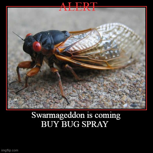 Swarmageddon | image tagged in funny,demotivationals | made w/ Imgflip demotivational maker