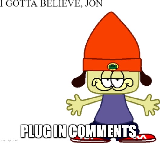 PLUG IN COMMENTS | made w/ Imgflip meme maker
