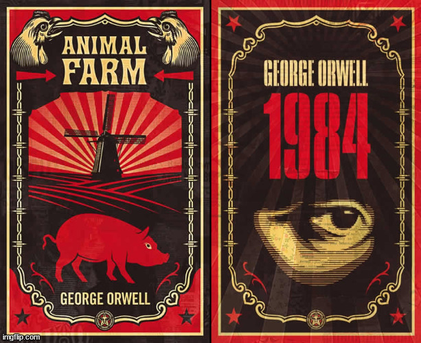 George Orwell novels | image tagged in george orwell novels | made w/ Imgflip meme maker