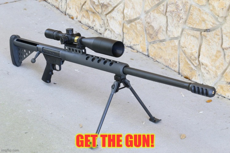 GET THE GUN! | made w/ Imgflip meme maker