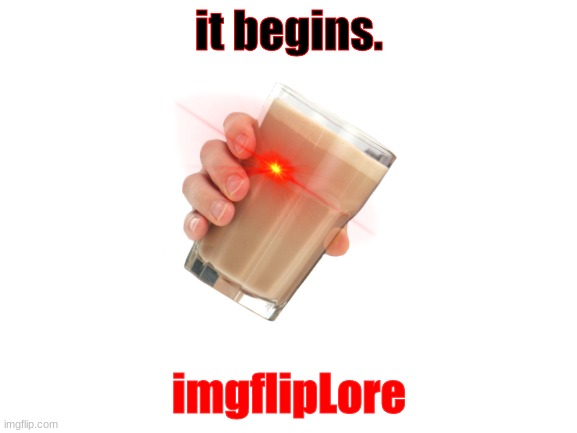 imgflipLore is the stream name btw | it begins. imgflipLore | image tagged in blank white template | made w/ Imgflip meme maker