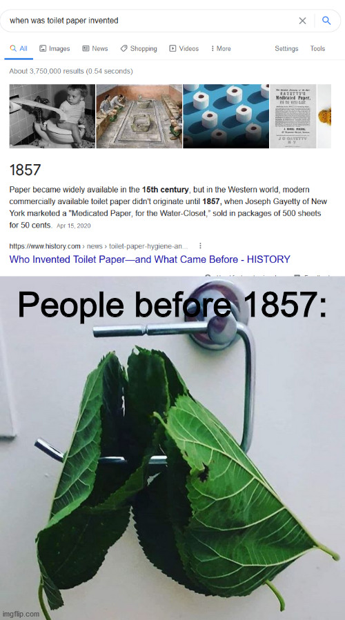 People before 1857: | image tagged in leafs | made w/ Imgflip meme maker