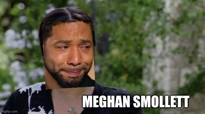 Meghan Smollett | MEGHAN SMOLLETT | image tagged in meghan smollett,memes,meghan markle,fake news,liar,oprah | made w/ Imgflip meme maker