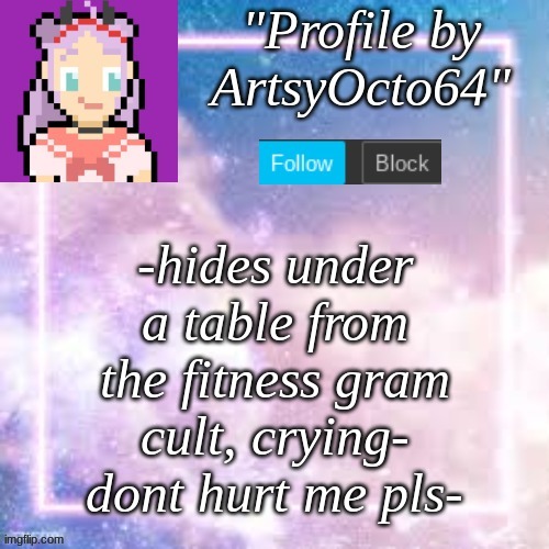 please- | -hides under a table from the fitness gram cult, crying- dont hurt me pls- | image tagged in custom template,pastel | made w/ Imgflip meme maker