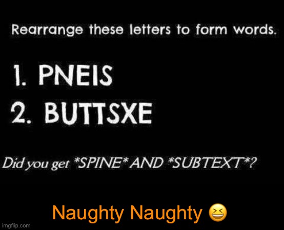 Naughty Naughty ? | made w/ Imgflip meme maker
