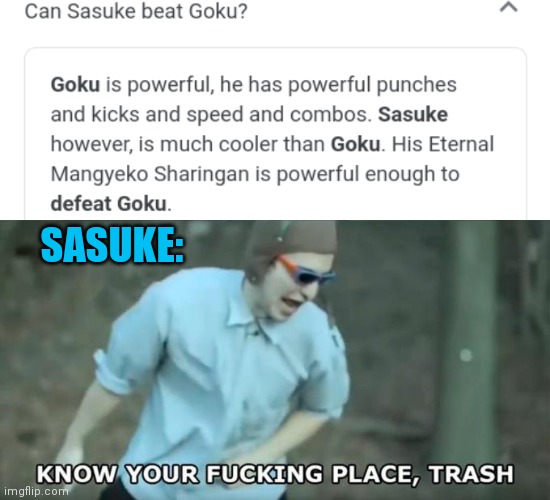 SASUKE: | image tagged in anime,naruto,naruto shippuden,anime meme,sasuke | made w/ Imgflip meme maker