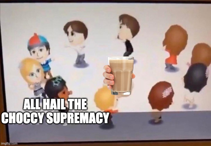 ALL HAIL THE GARLIC | ALL HAIL THE CHOCCY SUPREMACY | image tagged in all hail the garlic | made w/ Imgflip meme maker