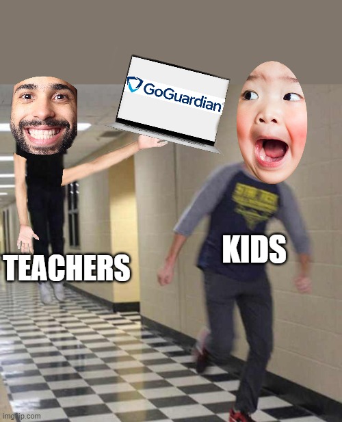 GoGuardian NEEDS TO STOP | KIDS; TEACHERS | image tagged in floating boy chasing running boy | made w/ Imgflip meme maker