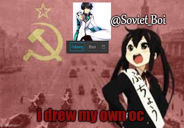 im so happy | i drew my own oc | image tagged in soviet_boi template | made w/ Imgflip meme maker
